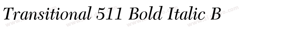 Transitional 511 Bold Italic BT字体转换